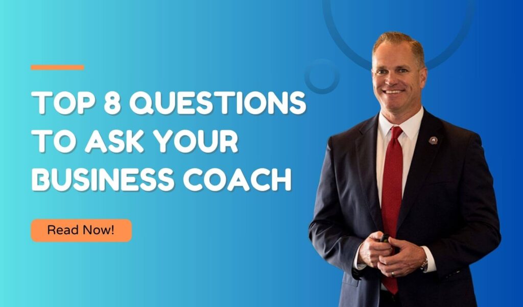 Top 8 Questions to Ask Your Business Coach