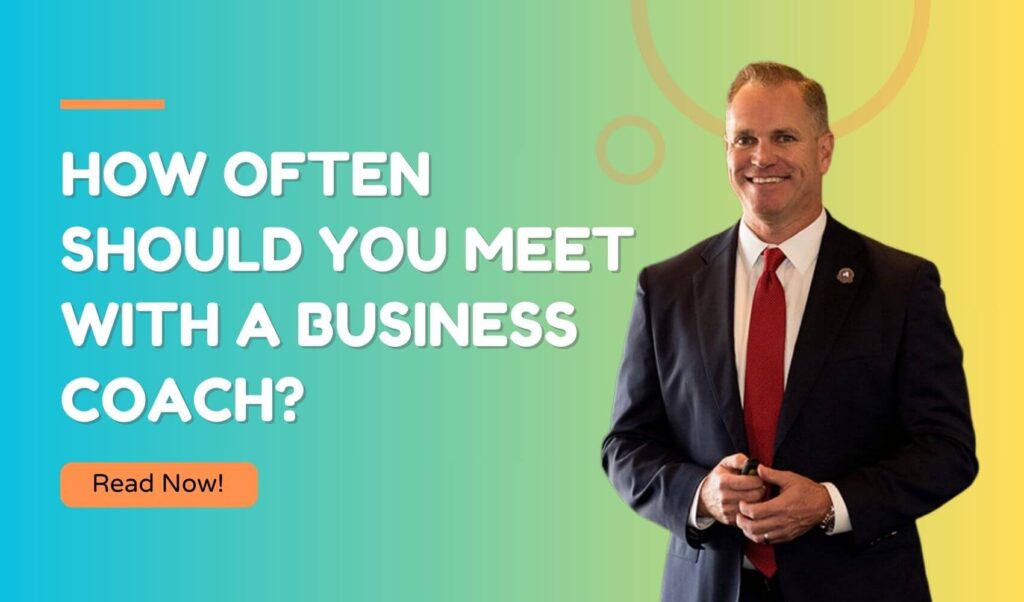 How Often Should You Meet with A Business Coach