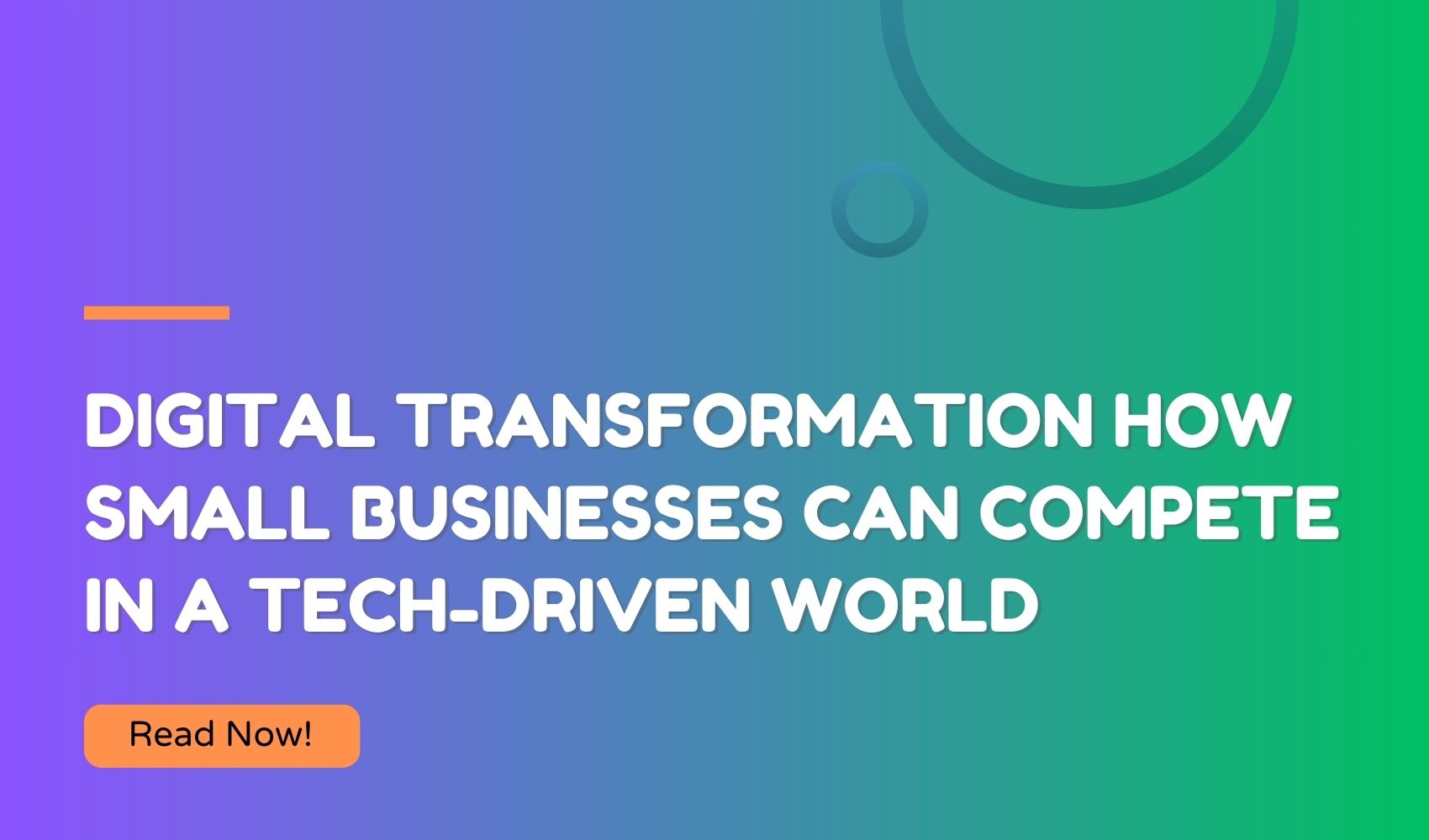 Digital Transformation: How Small Businesses Can Compete in a Tech-Driven World